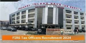 FIRS Tax Officers Recruitment 2024
