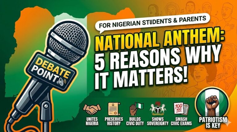 5 Powerful Debate Points on the Importance of National Anthem for Nigerian Students